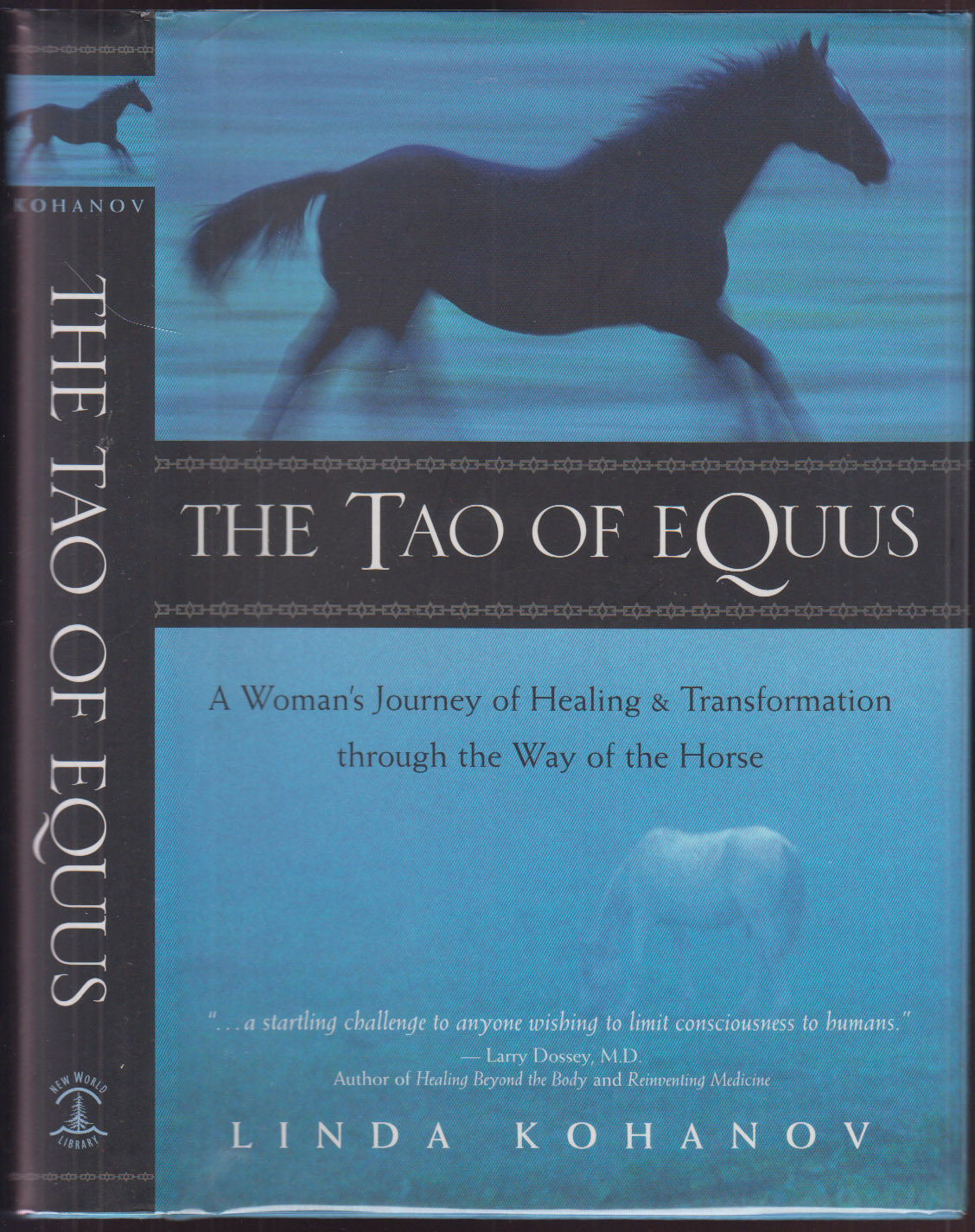 The Tao of Equus: A Woman's Journey of Healing and Transformation Through the Way of the Horse