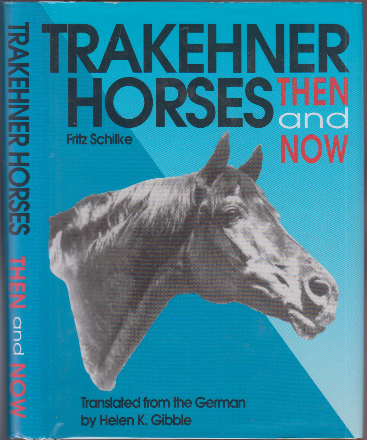 Trakehner Horses Then and Now