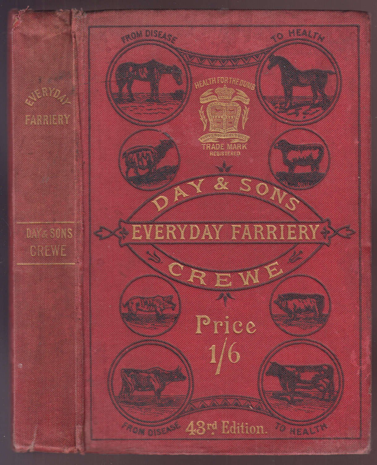 Everyday Farriery: or The Management of Stock From Disease and Health