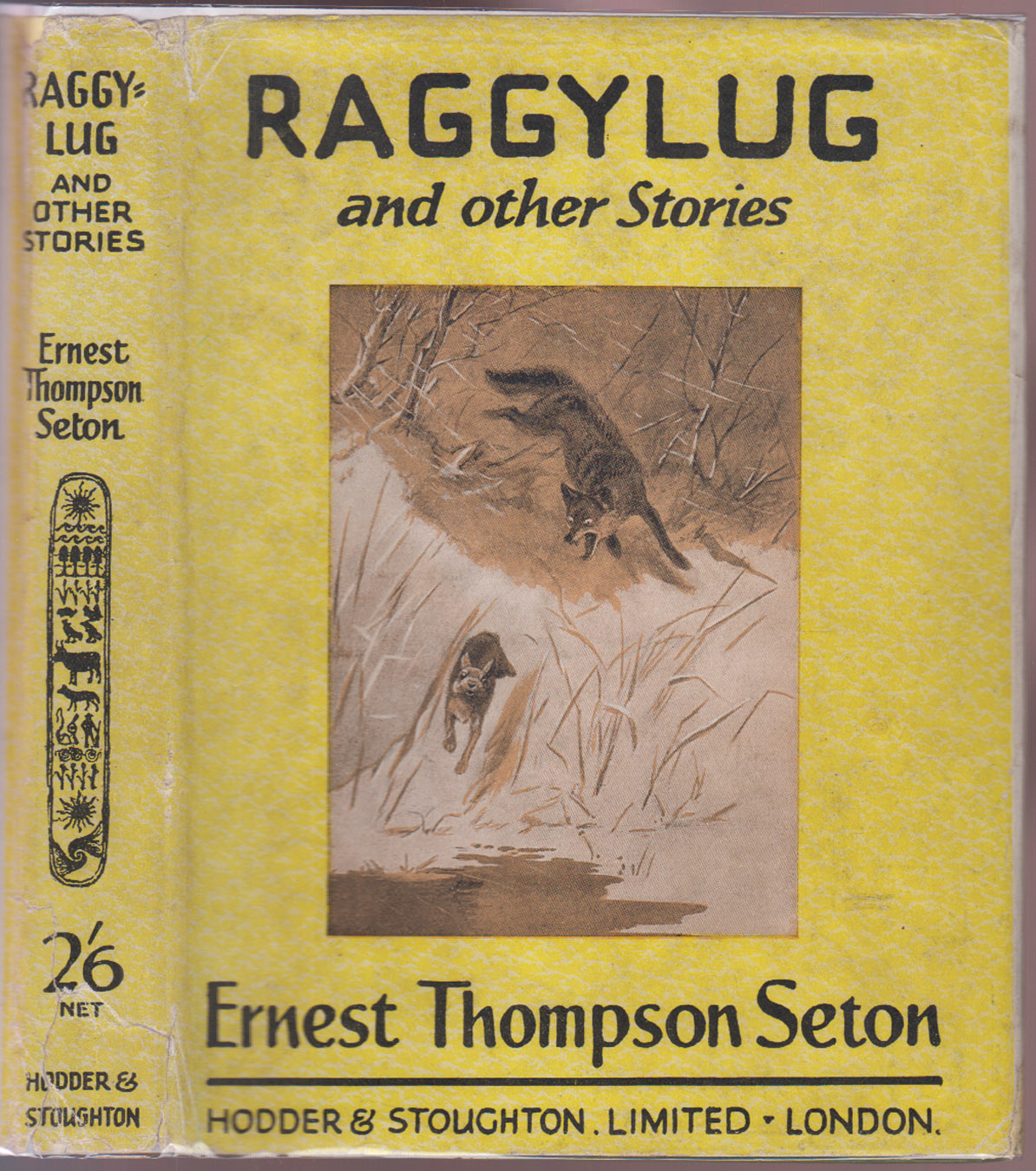 Raggylug and Other Stories from Wild Animals I Have Known Being Personal Histories of Raggylug: The Story of a Cottontail Rabbit/ The Springfield Fox/ The Pacing Mustang/ Wully The Story of a Yaller Dog