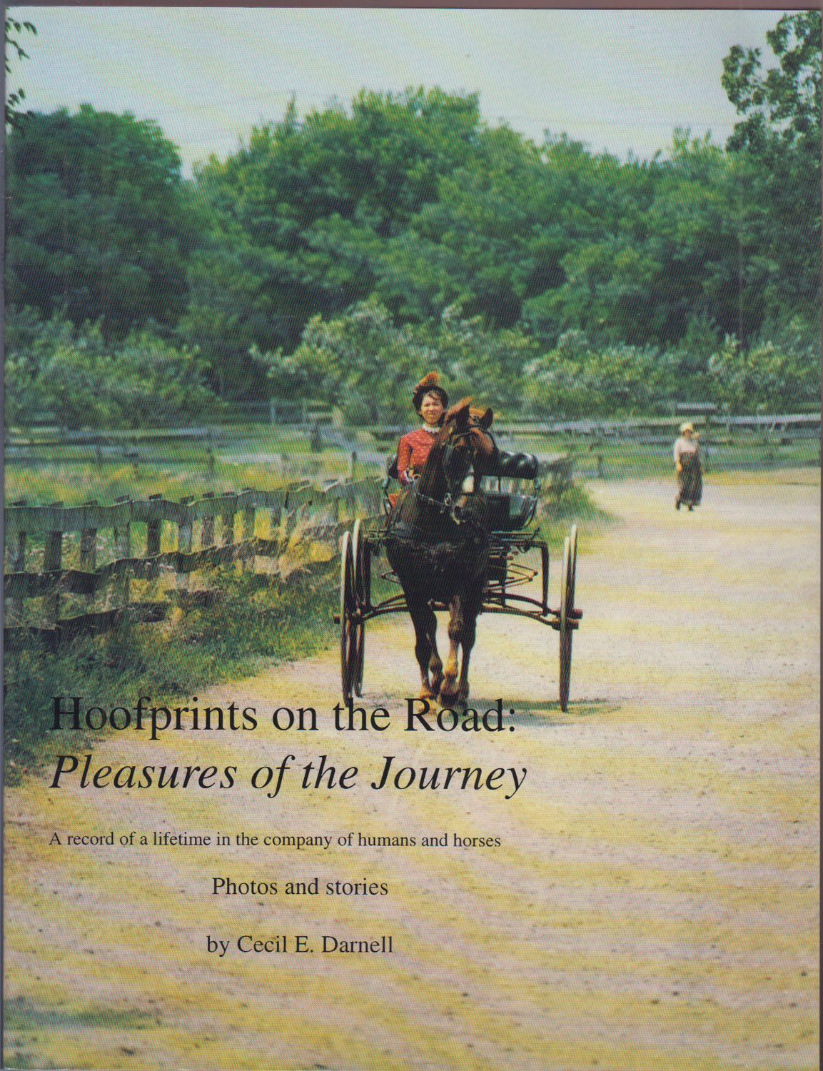 Hoofprints on the Road: Pleasures of the Journey