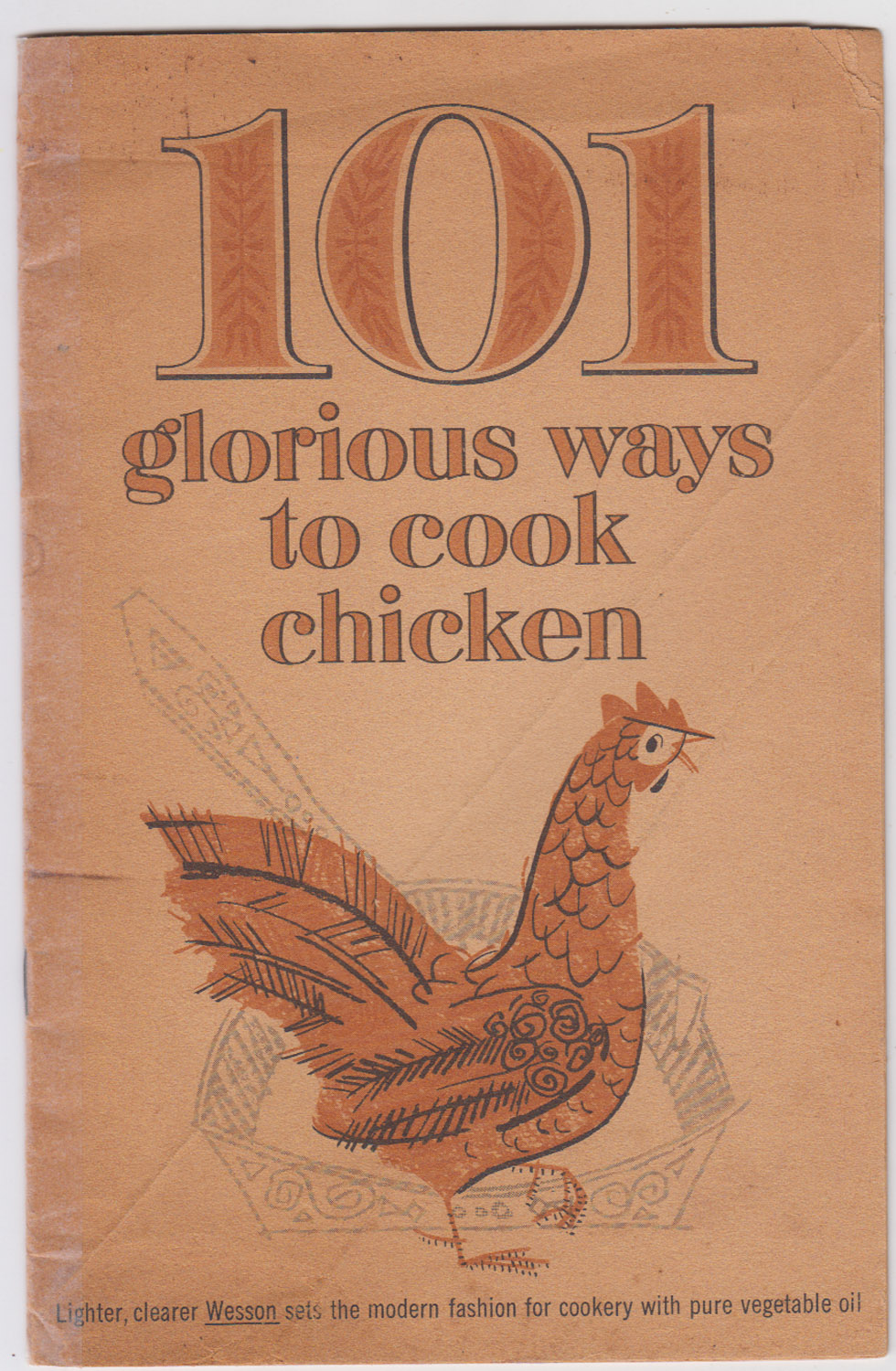 101 Glorious Ways To Cook Chicken