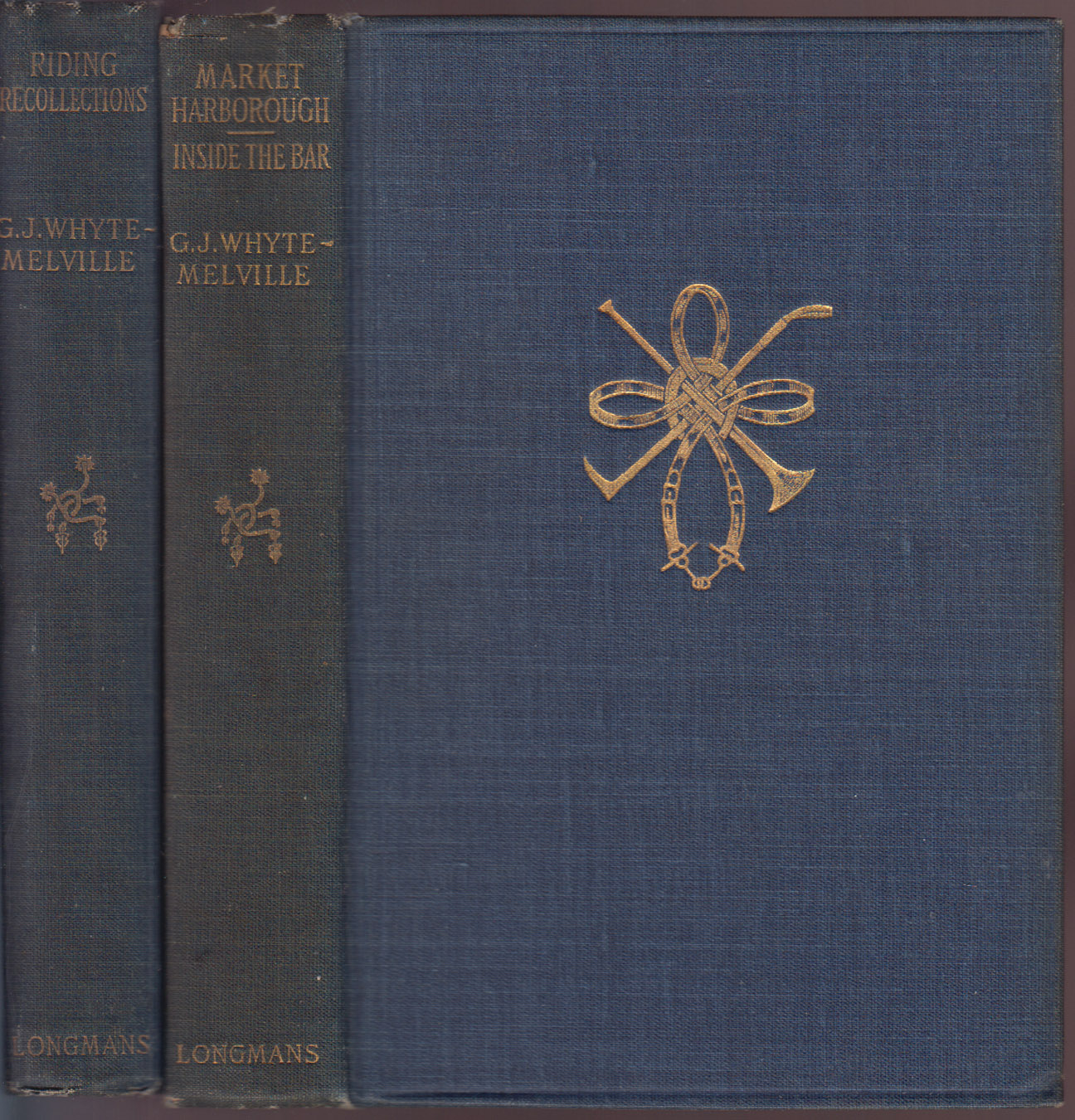Riding Recollections, Market Harborough and Inside the Bar. Three stories by Whyte-Melville in Two Volumes