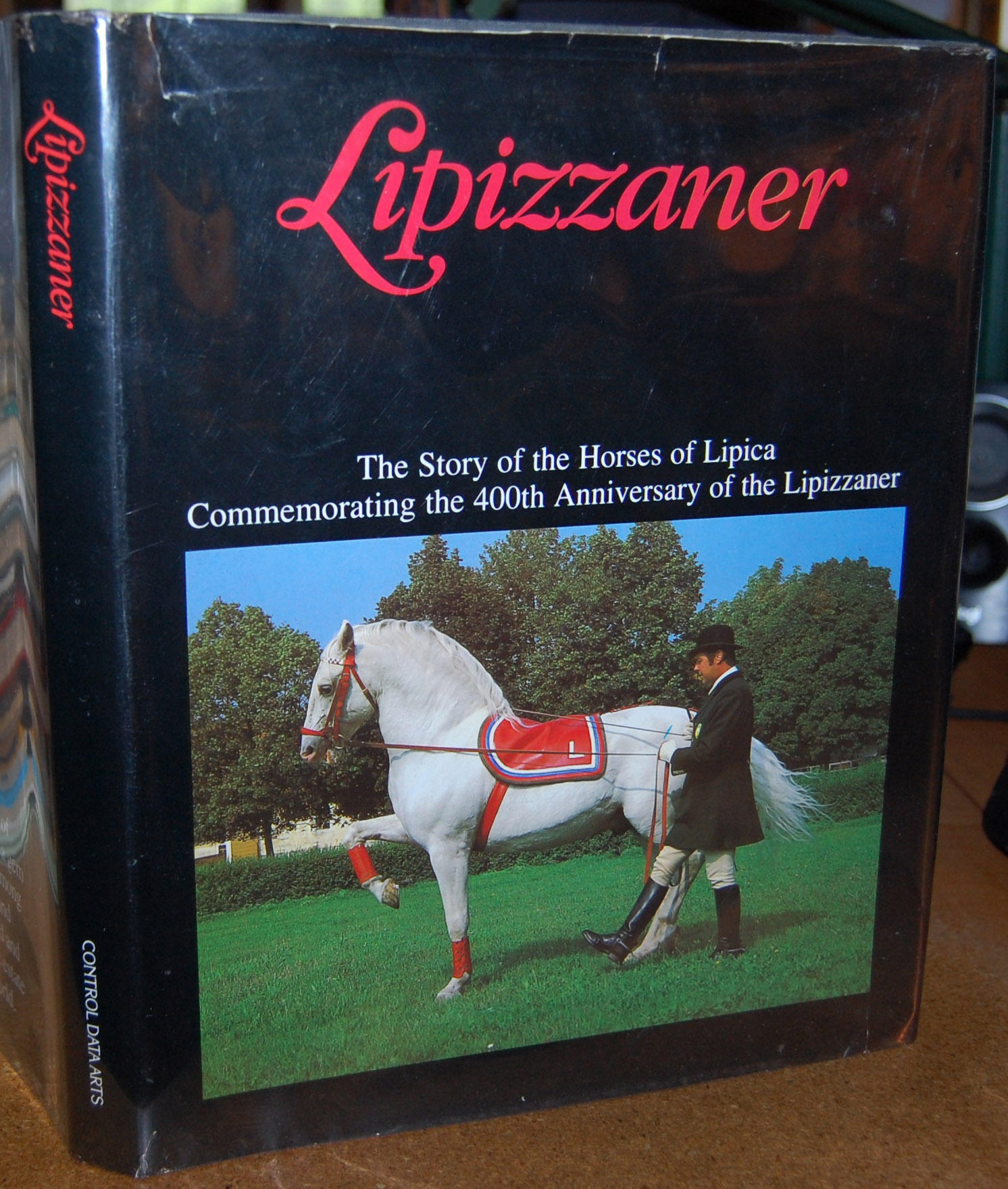 Lipizzaner The Story of the Horses of Lipica Commemorating the 400th Anniversary of the Lipizzaner