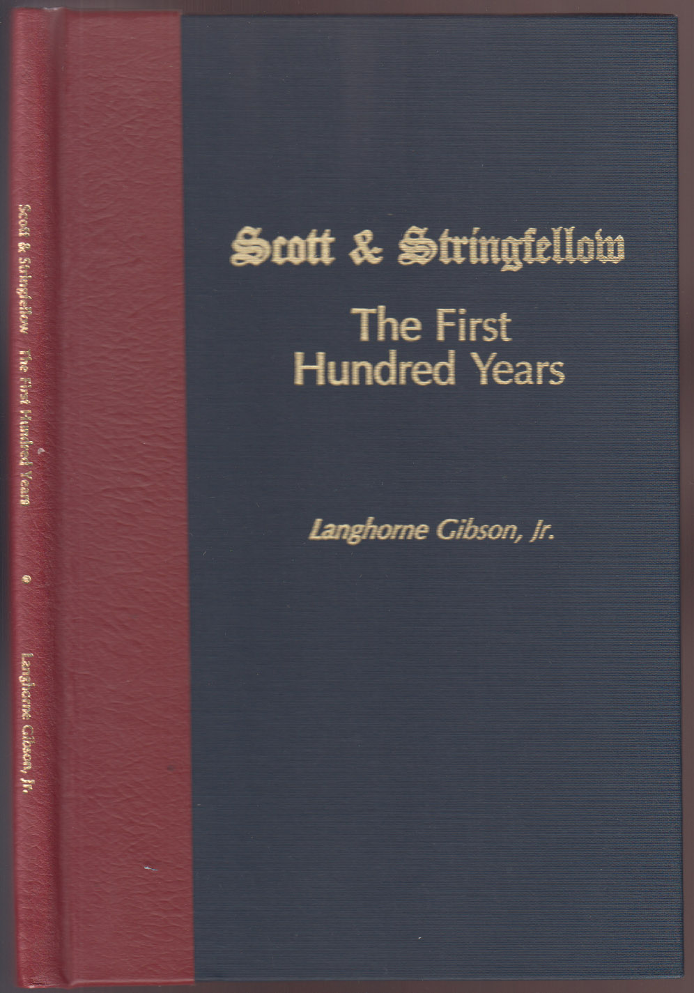 Scott & Stringfellow The First Hundred Years