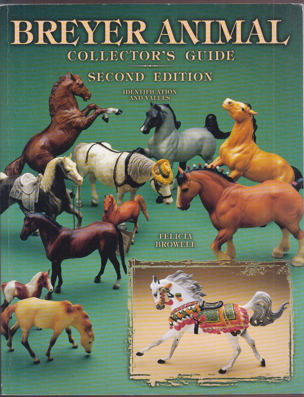 Breyer Animal Collector's Guide: Identification and Values (Breyer Animal Collector's Guide, 2nd)