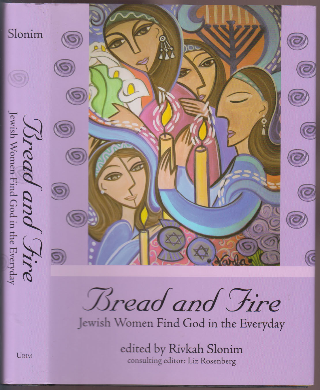 Bread and Fire: Jewish Women Find God in the Everyday