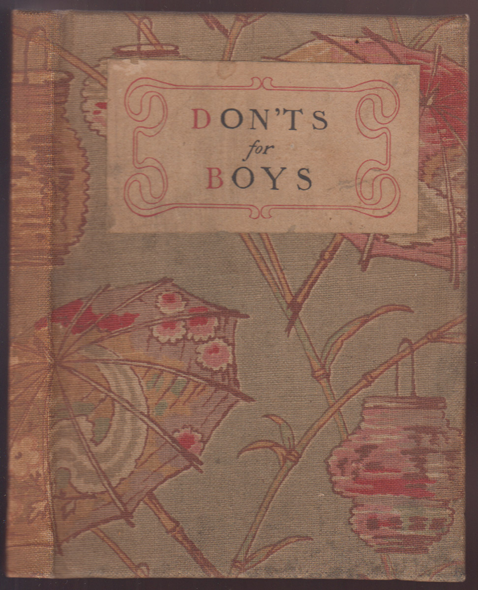 Don'ts for Boys Or, Errors of Conduct Corrected by an Old Boy