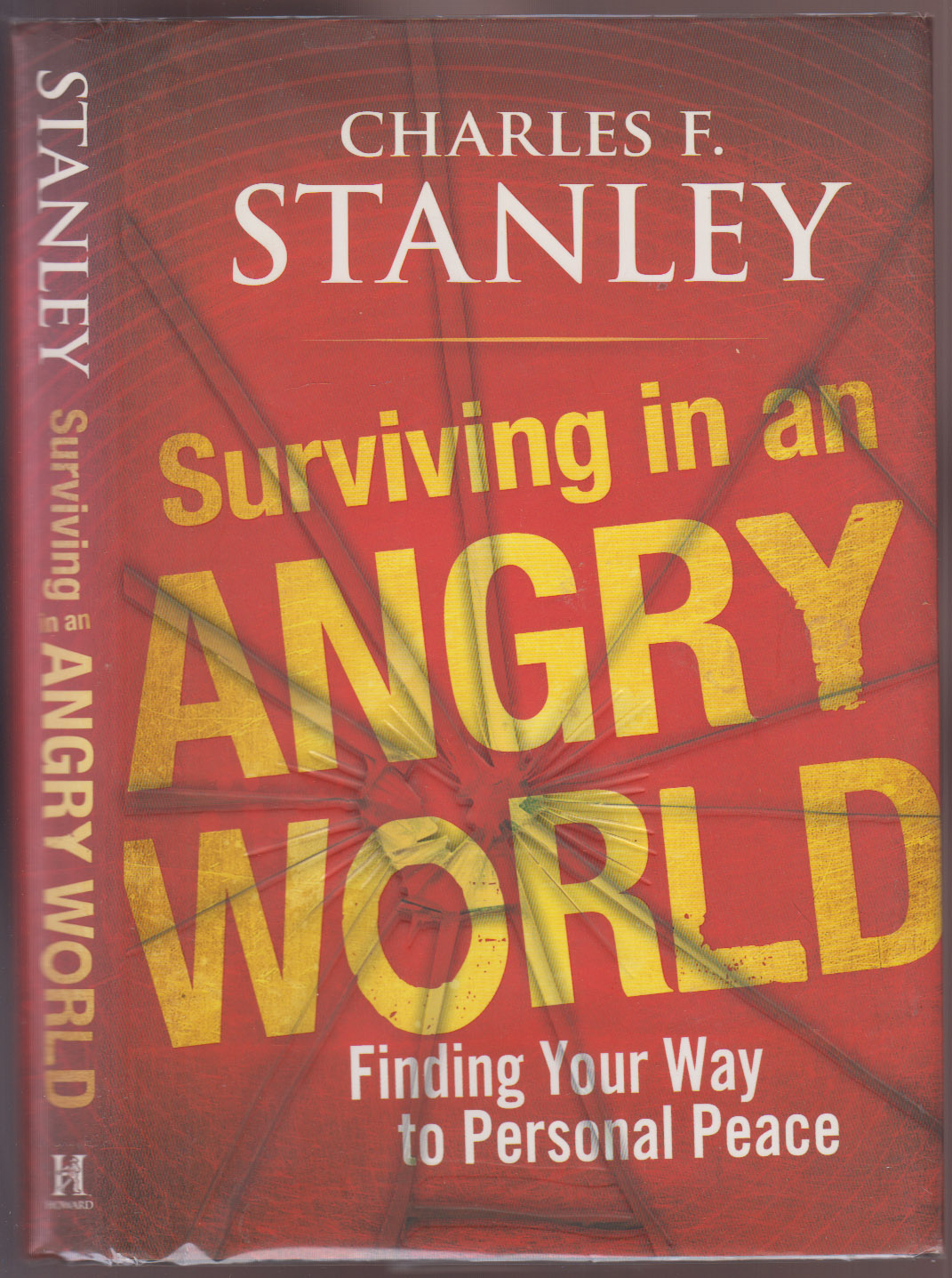 Surviving in an Angry World: Finding Your Way to Personal Peace Author SIGNED