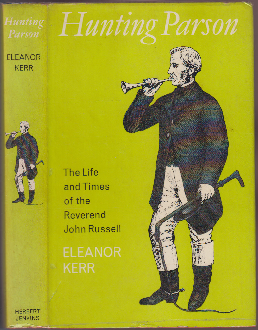 Hunting Parson The Life and Times of the Reverend John Russell