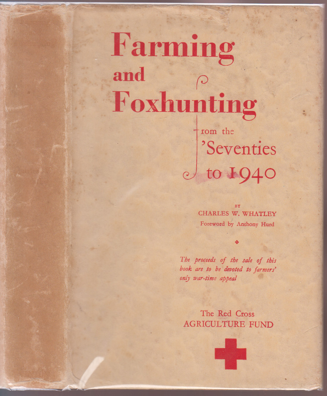 Farming and Foxhunting From the 'Seventies to 1940
