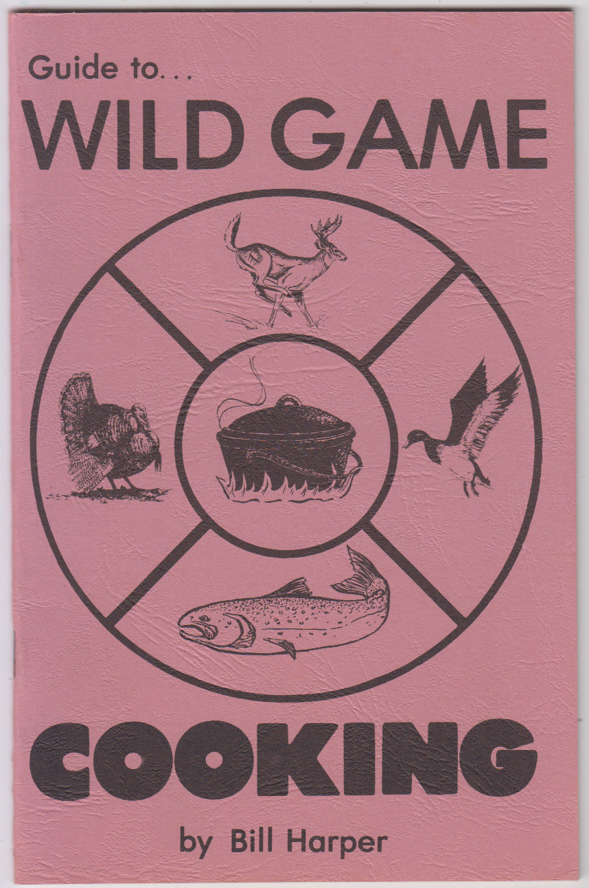 Guide to Wild Game Cooking
