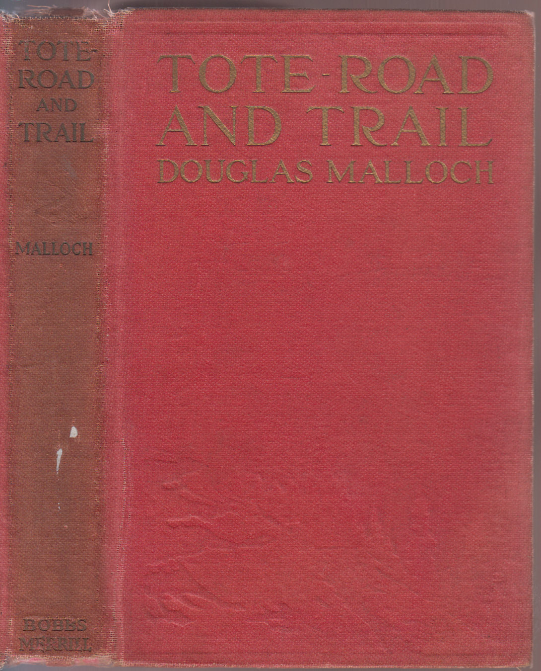 Tote-Road and Trail Ballads of the Lumberjack