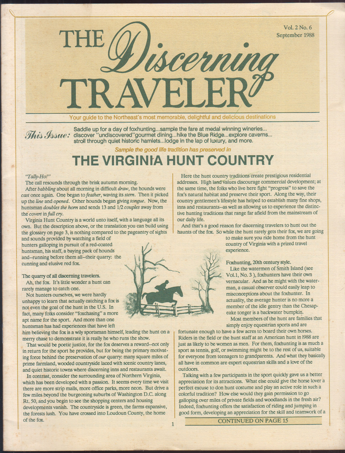 The Discerning Traveler Your Guide to the Northeast's Most Memorable, Delightful and Delicious Destinations - The Virginia Hunt Country September 1988 Volume 2 Number 6