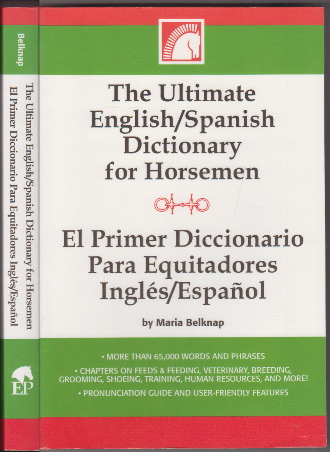 The Ultimate English-Spanish Dictionary for Horsemen / El Primer Dictionario Para Equitadores Ingles / Espanol