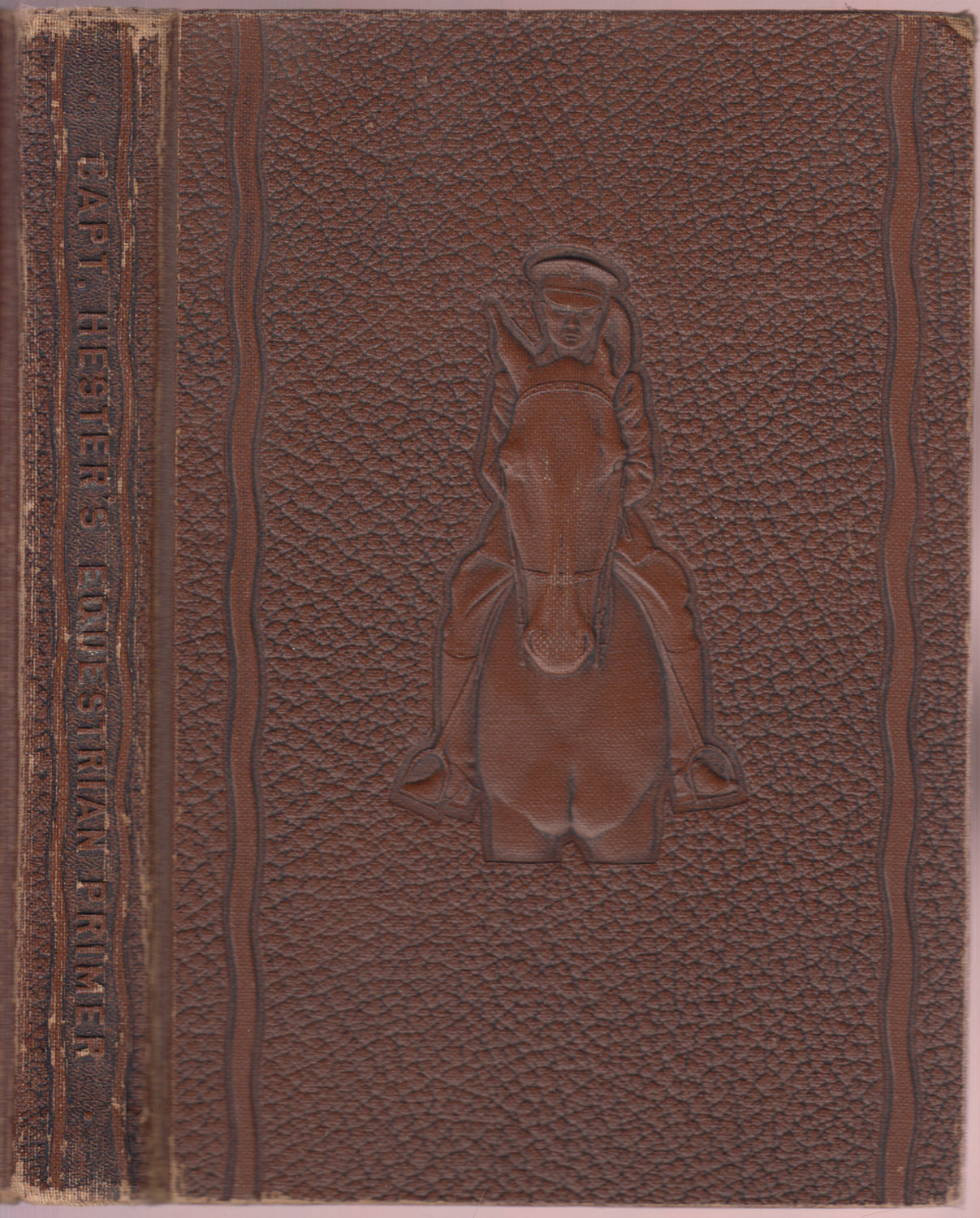 Capt. Hester's Equestrian Primer