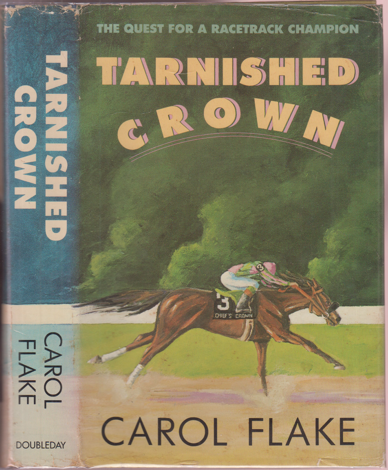 Tarnished Crown The Quest for a Racetrack Champion
