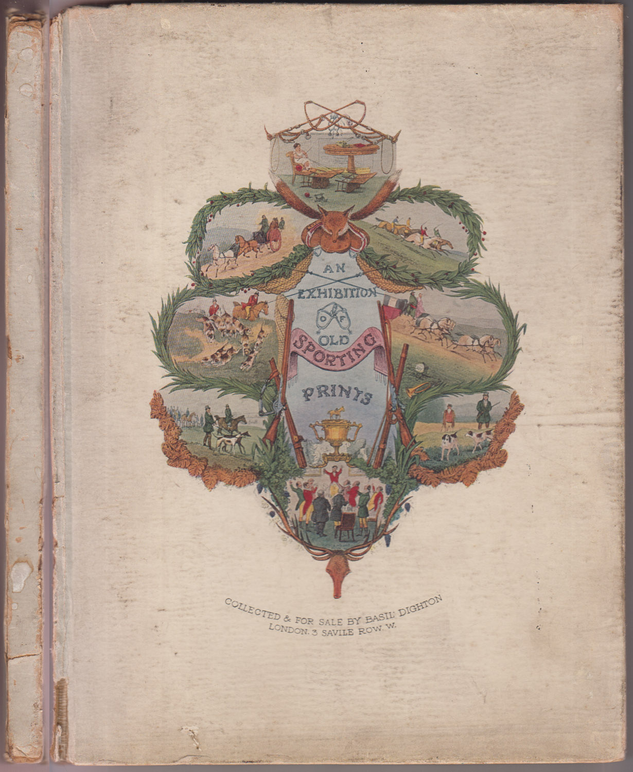 Catalogue of an Exhibition of Old Sporting Prints Collected and for Sale by Mr. Basil Dighton