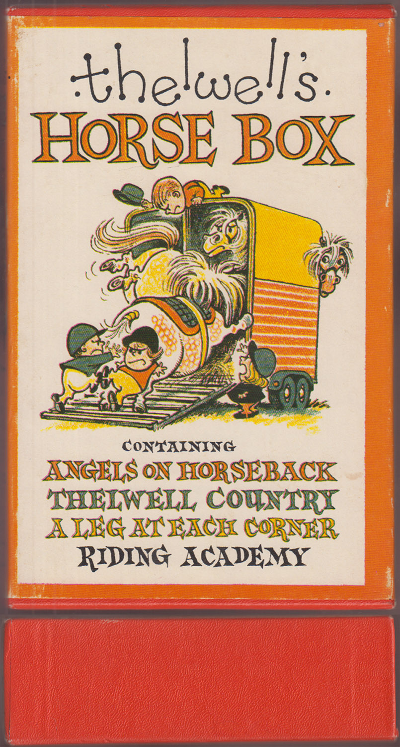 Thelwell's Horse Box: Containing - Angels on Horseback, Thelwell Country, A A Leg at Each Corner, Riding Academy in Slipcase First Printing 1971