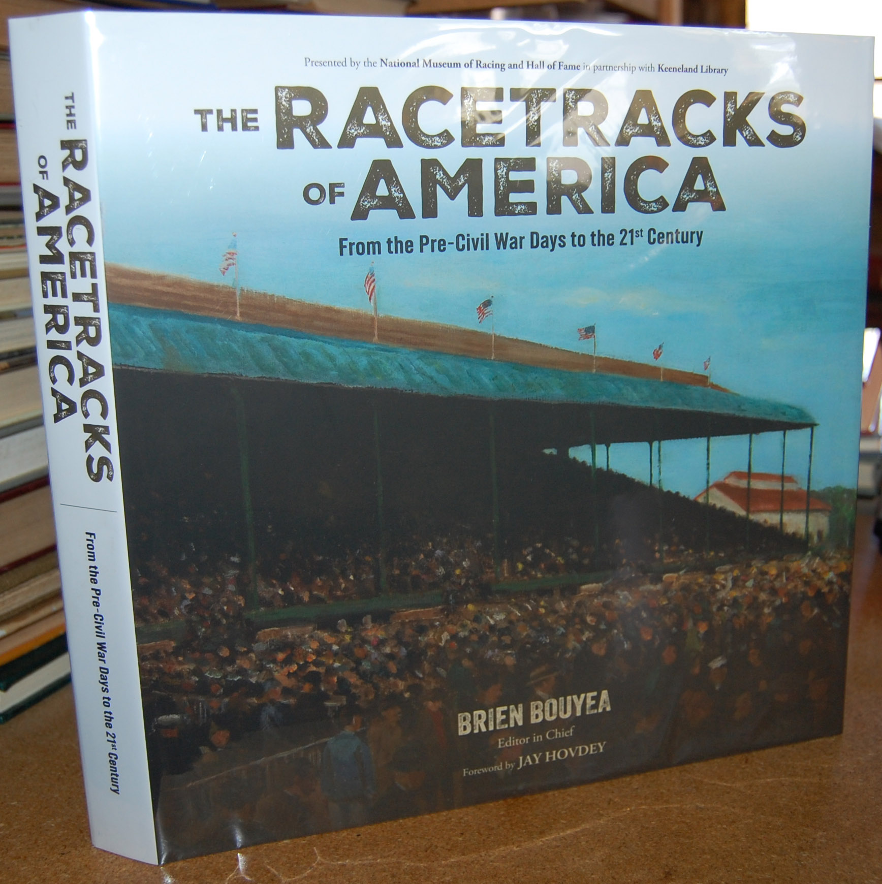 The Racetracks of America From the Pre-Civil War Days to the 21st Century