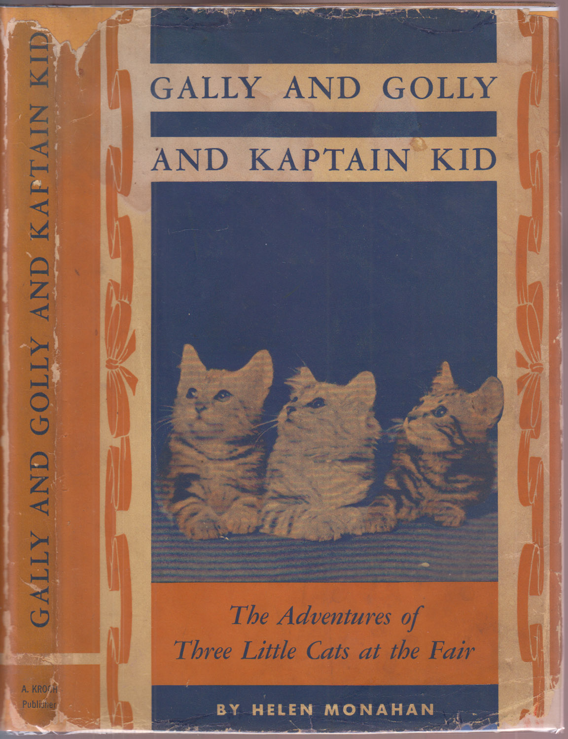 Gally and Golly and Kaptain Kid: The Adventures of Three Little Cats at the Fair. Author's Signed Presentation Copy