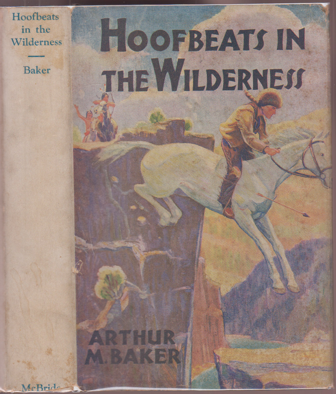 Hoofbeats in the Wilderness A Tale of the Indiana Territory Before the Coming of Permanent Settlers