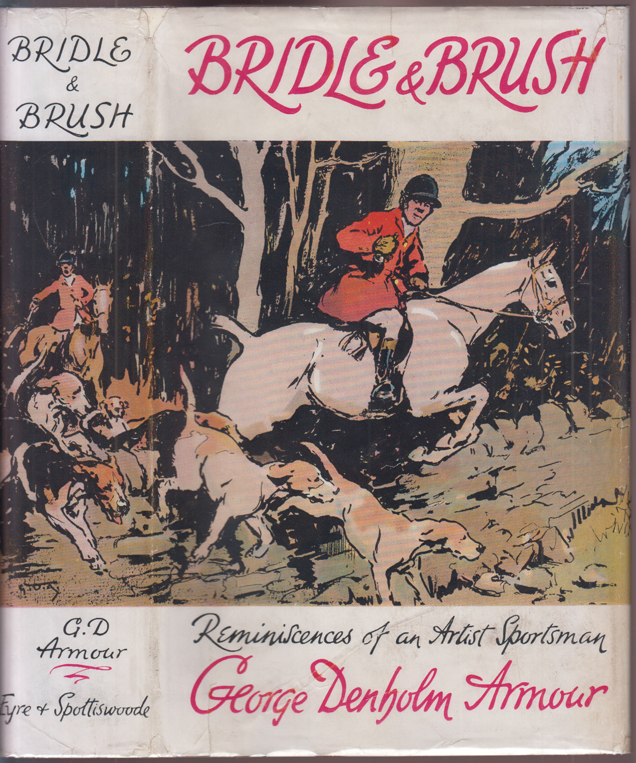 Bridle and Brush Reminiscences of an Artist Sportsman