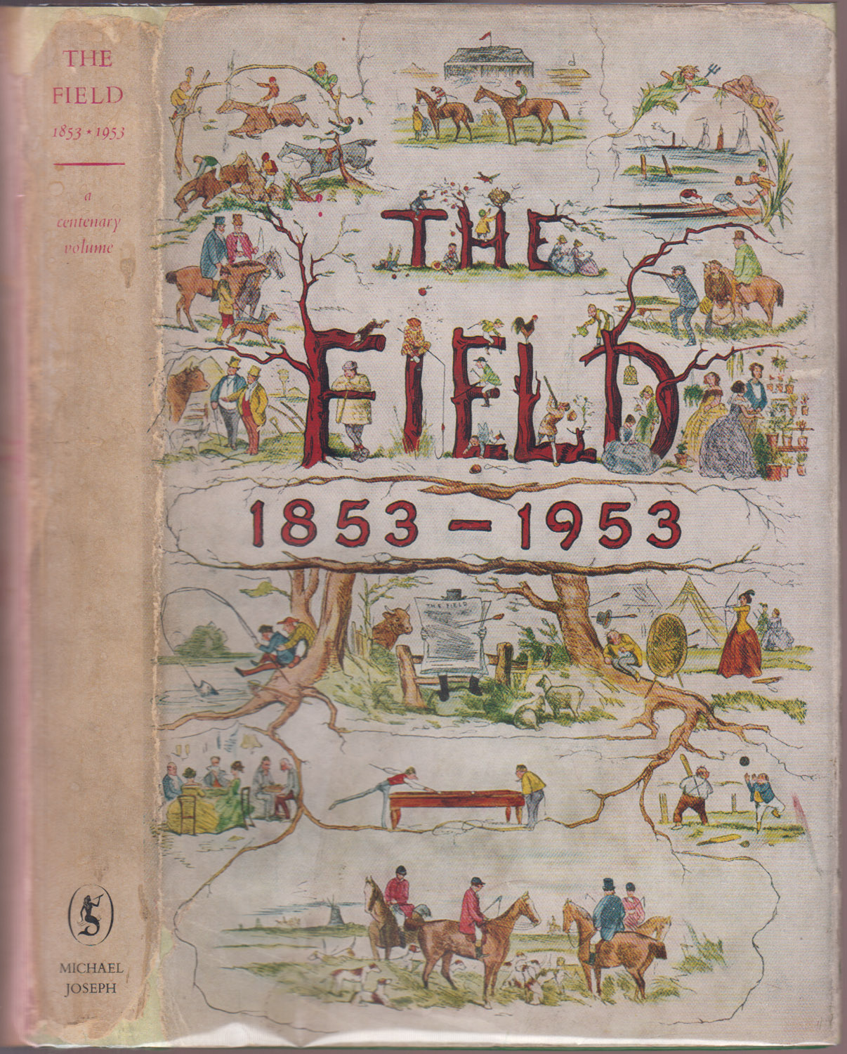 Image for The Field 1853 - 1953: A Centenary Volume The Field 1853 - 1953: A Centenary Volume