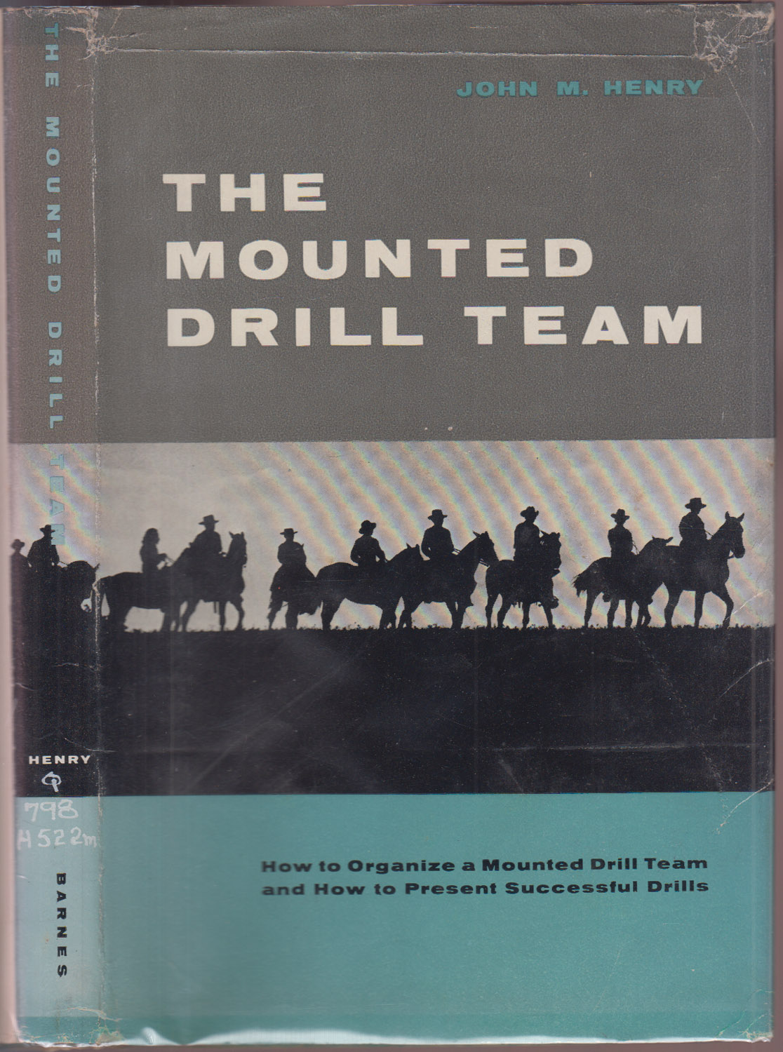 Image for The Mounted Drill Team The Mounted Drill Team