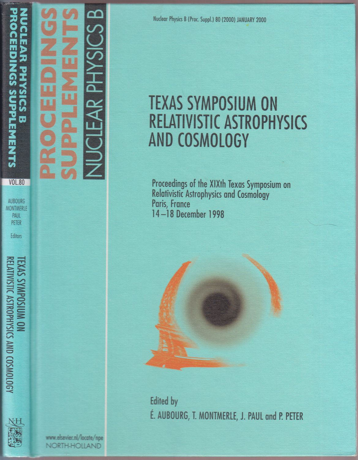 Nineteenth Texas Symposium on Relativistic Astrophysics and Cosmology Nuclear Physics B Proceedings Supplements