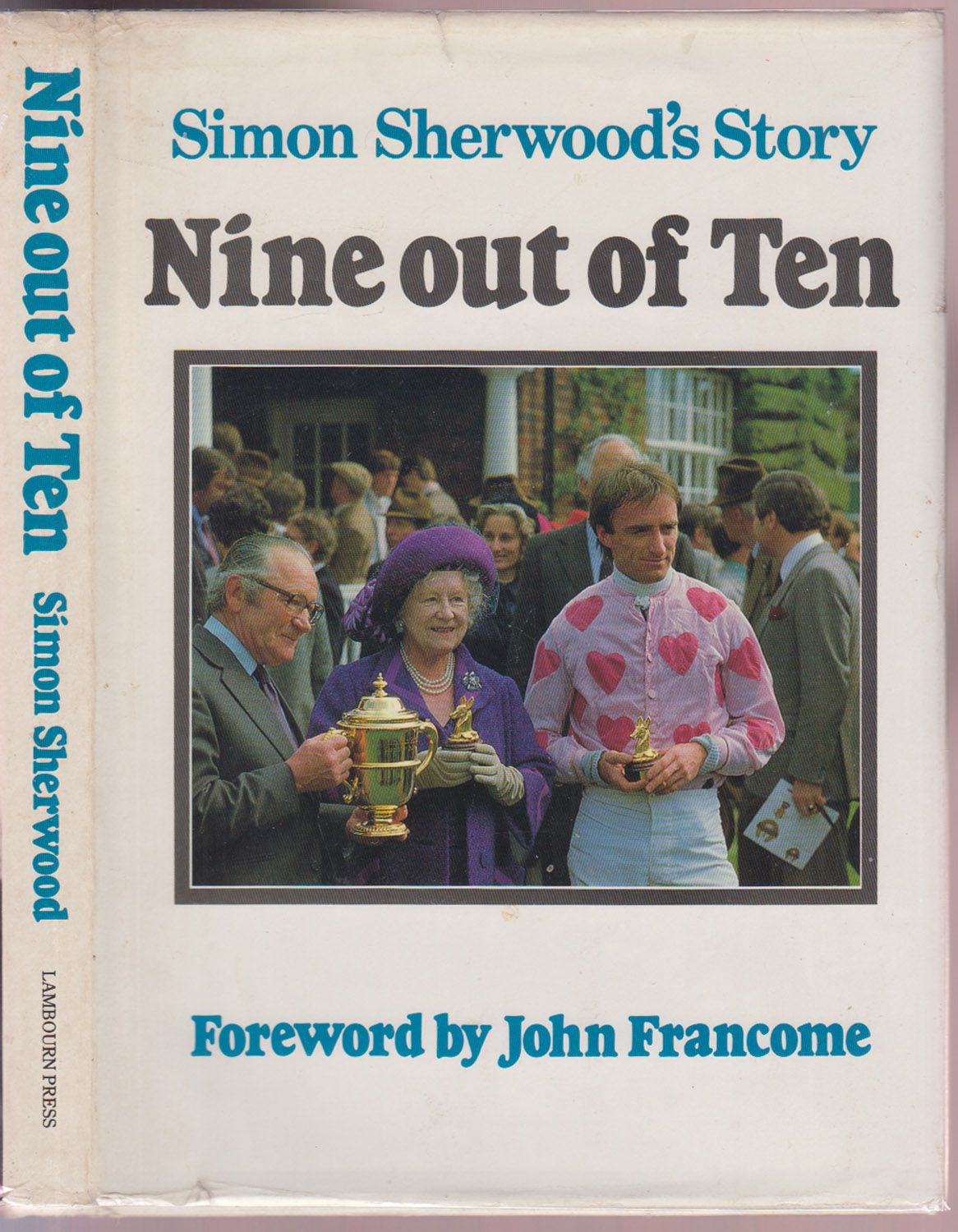 Nine out of Ten: An Autobiography of Simon Sherwood's Story