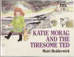 Image for Katie Morag and the Tiresome Ted