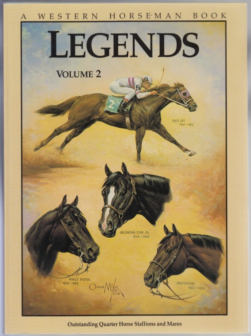 Legends Volume 1. Outstanding Quarter Horse Stallions and Mares