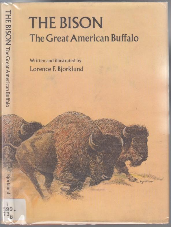 Image for The Bison  The Great American Buffalo