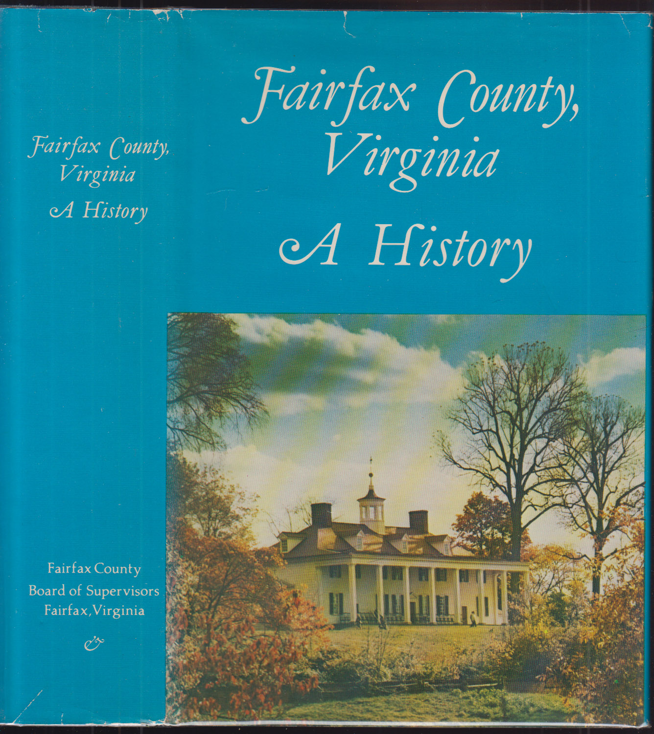 Fairfax County, Virginia A History AUTHOR SIGNED