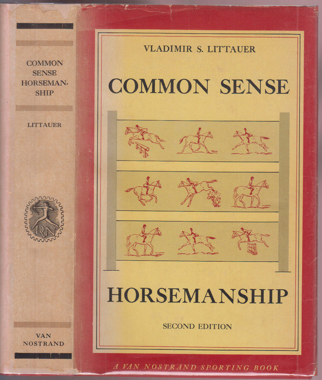 Common Sense Horsemanship A Distinct Method of Riding and Schooling Horses and of Learning to Ride Second Edition - Author's Presentation Copy