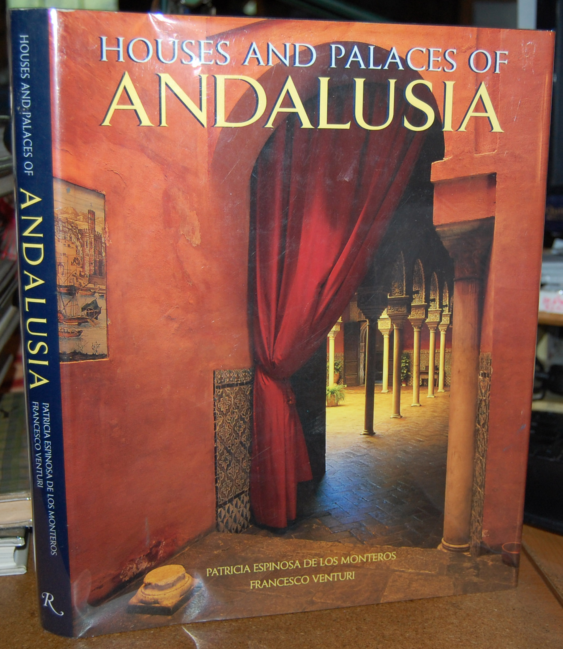 Image for The Houses & Palaces of Andalusia The Houses & Palaces of Andalusia